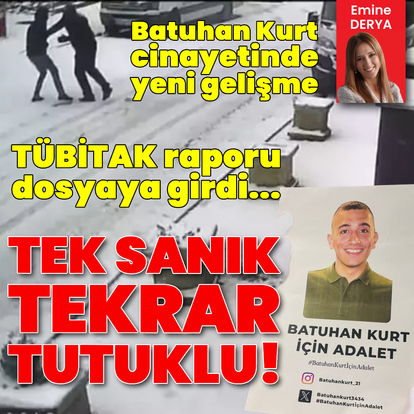 Batuhan Kurt cinayetinde yeni gelişme! Tek sanık tekrar tutuklu