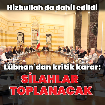 Lübnan'dan kritik karar: Silahlar toplanacak
