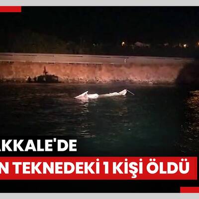 Çanakkale'de batan teknedeki 1 kişi öldü