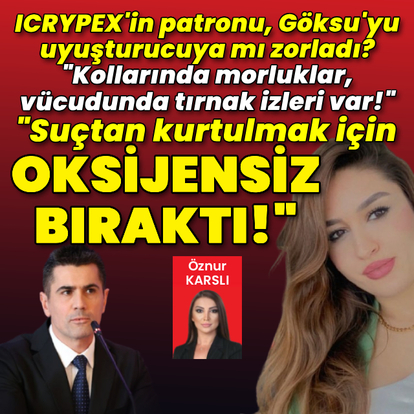 ICRYPEX'in patronu, Göksu'yu uyuşturucuya mı zorladı?