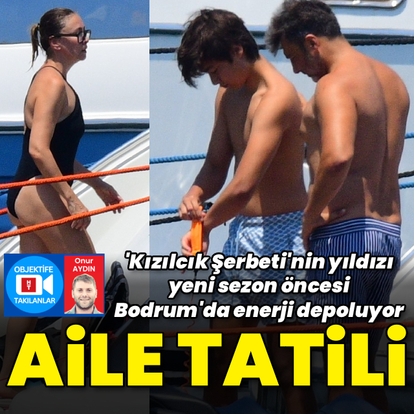 'Kızılcık Şerbeti'nin yıldızı tatilde