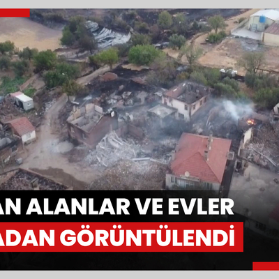 Çanakkale'deki yangında büyük zarar gören Saçaklı Köyü dron ile görüntülendi