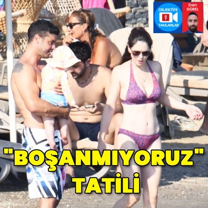 "Boşanmıyoruz" tatili