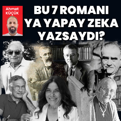 Bu 7 romanı ya yapay zeka yazsaydı?