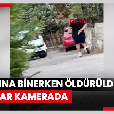 Eyüpsultan’da aracına binerken öldürülen Muammer Öztürk cinayeti kamerada