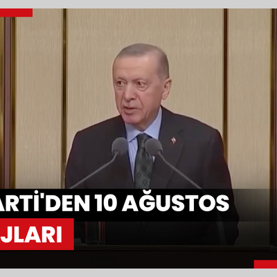AK Parti'den 10 Ağustos mesajları