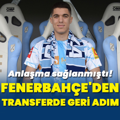 Fenerbahçe'den transferde geri adım!