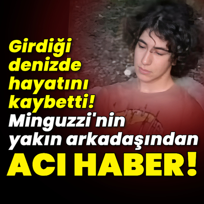 Minguzzi'nin yakın arkadaşından acı haber!