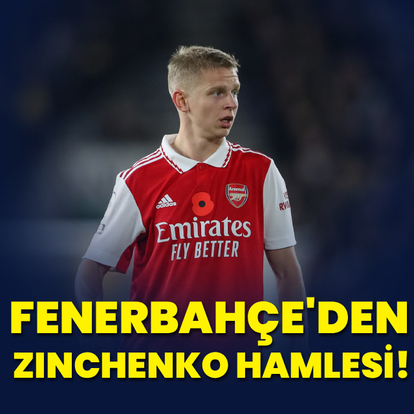 Fenerbahçe'den Zinchenko hamlesi!