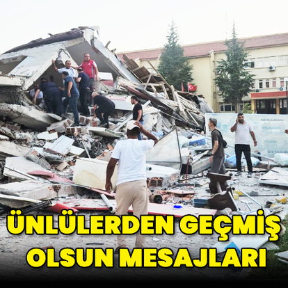 Ünlülerden geçmiş olsun mesajları
