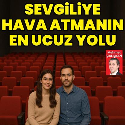 Sevgiliye hava atmanın en ucuz yolu