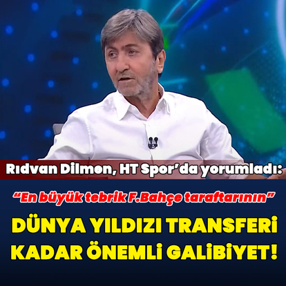 "Dünya yıldızı transferi kadar önemli galibiyet!"