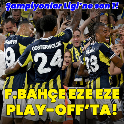 F.Bahçe eze eze play-off'ta!