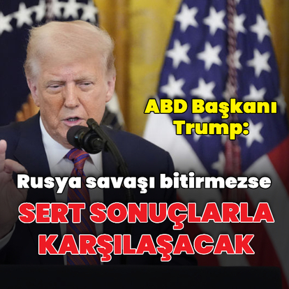 Trump: Rusya sonuçlarla karşılaşır