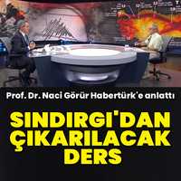 Prof. Dr. Naci Görür Habertürk'e anlattı