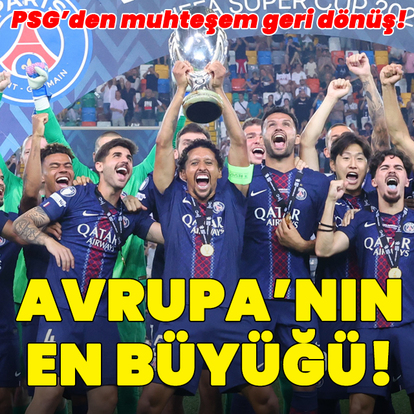 Avrupa'nın en büyüğü PSG!