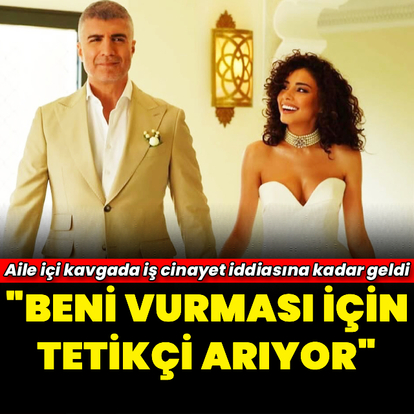 "Beni vurması için tetikçi arıyor"