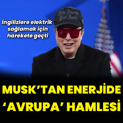 Elon Musk'tan enerji hamlesi