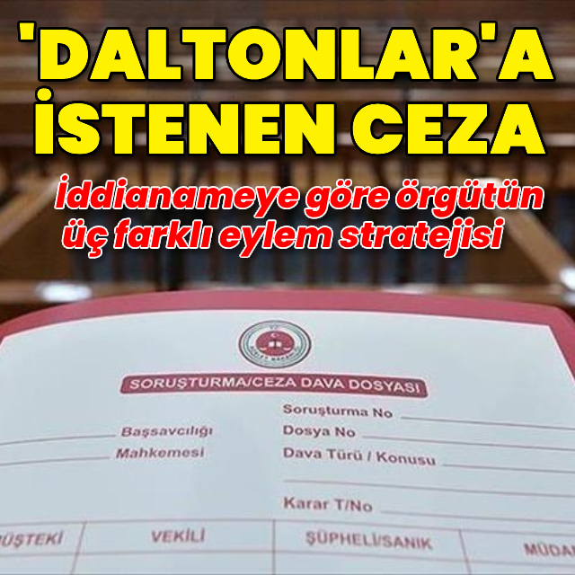 Daltonlara istenen ceza
