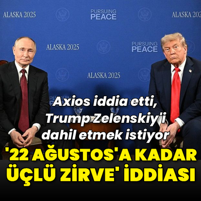 'Trump Rusya-Ukrayna-ABD zirvesi düzenlemek istiyor' iddiası