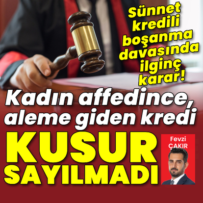 Kadın affedince, aleme giden kredi kusur sayılmadı