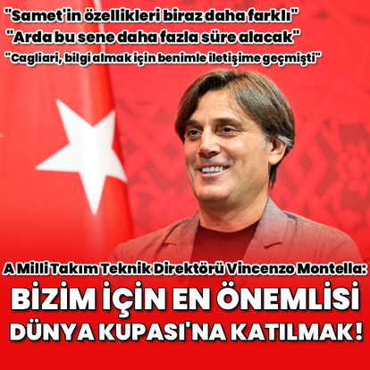 "Bizim için en önemlisi Dünya Kupası'na katılmak!"