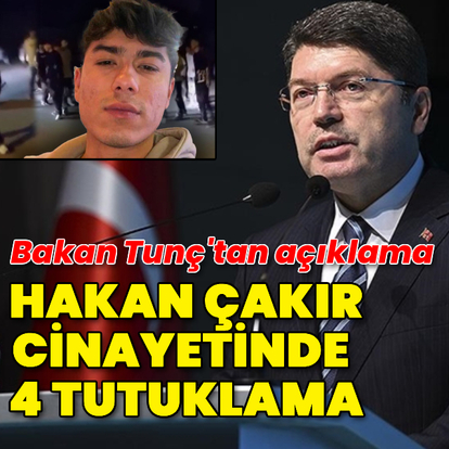 Adalet Bakanı Tunç'tan Hakan Çakır cinayetiyle ilgili açıklama