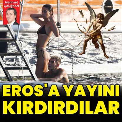 Eros'a yayını kırdırdılar