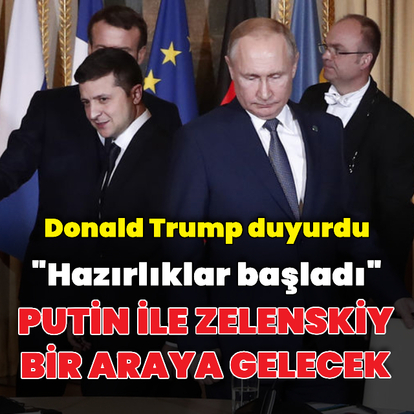 Trump: Zelenskiy ile Putin görüşecek