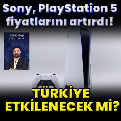 Sony PS5'e zam! Türkiye etkilenir mi?