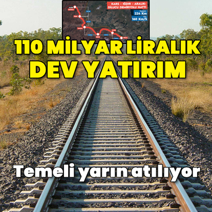 110 milyar liralık dev yatırım