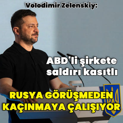 Zelenskiy: Rusya görüşmelerden kaçınmaya çalışıyor