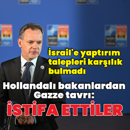 Hollanda'da bazı bakanlar istifa etti