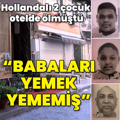 "Babaları yemek yememiş" Hollandalı çocukların ölümünde zehirlenme şüphesi!