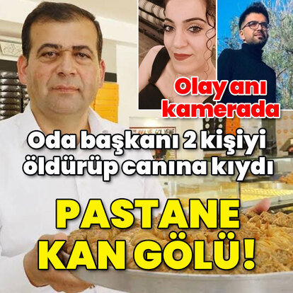 Oda başkanı 2 kişiyi öldürdü! Pastane kan gölü!