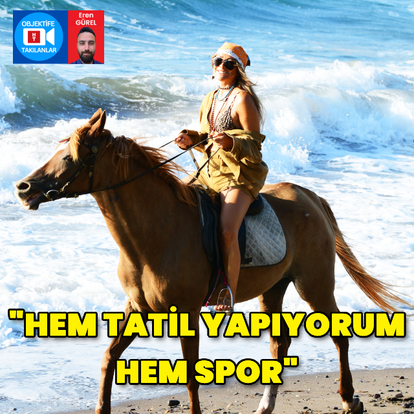 "Hem tatil yapıyorum hem spor"