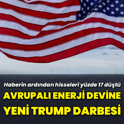 Avrupa'nın enerji devine yeni Trump darbesi