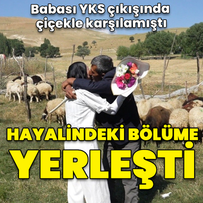 Babası YKS çıkışında çiçekle karşılamıştı! Hayalindeki bölüme yerleşti