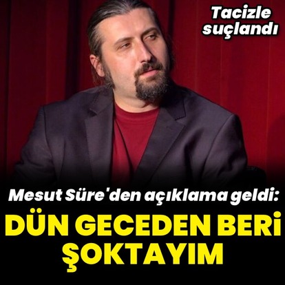 "Yaşadığım durumun şokundayım"