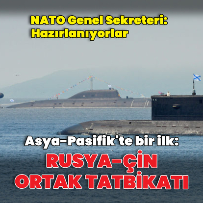 Rusya ile Çin tatbikat düzenledi