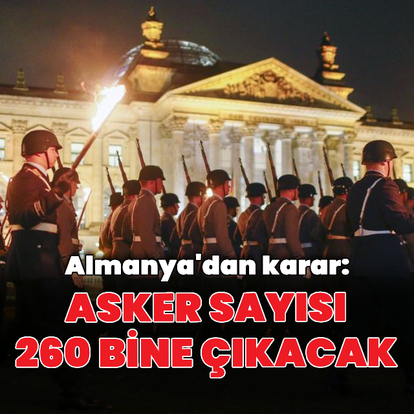 Alman ordusu 260 bin kişiye ulaşacak