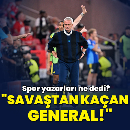 "Savaştan kaçan general!"