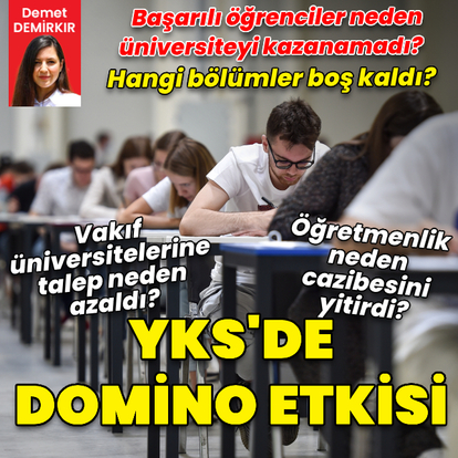 YKS'de domino etkisi! Sıralaması iyi öğrenciler neden üniversiteyi kazanamadı?