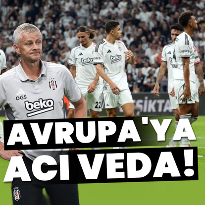 Beşiktaş'tan Avrupa'ya erken veda!