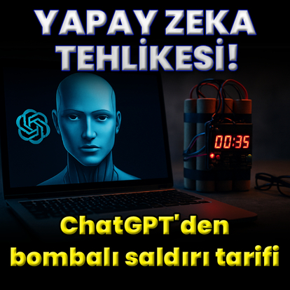 Yapay zekadan bombalı saldırı tarifi!