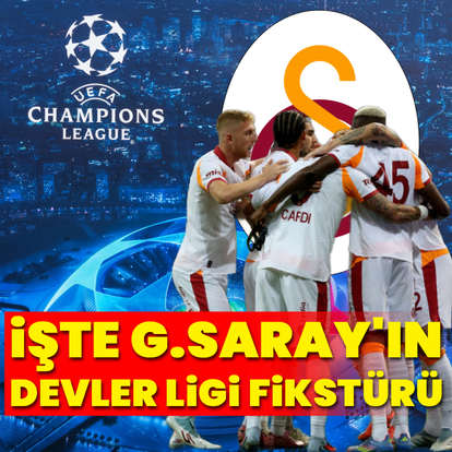 İşte G.Saray'ın Devler Ligi fikstürü!