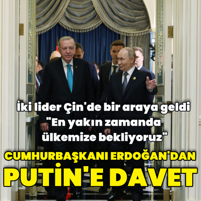 Cumhurbaşkanı Erdoğan Putin ile bir araya geldi