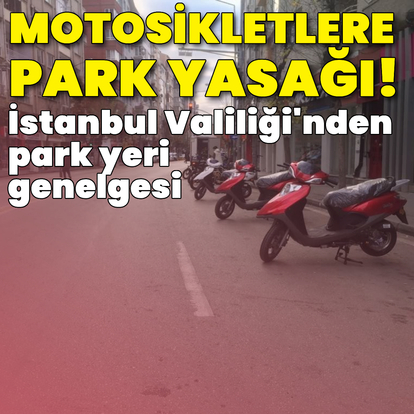 İstanbul Valiliği'nden motosiklet genelgesi