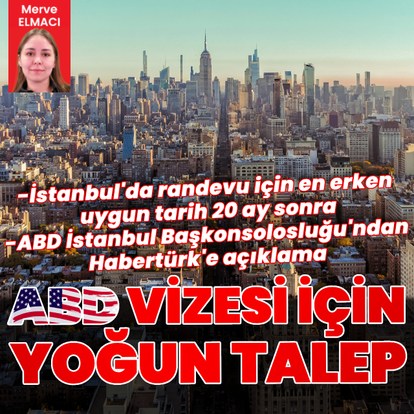 ABD vizesi için yoğun talep