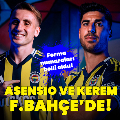 Asensio ve Kerem resmen Fenerbahçe'de!